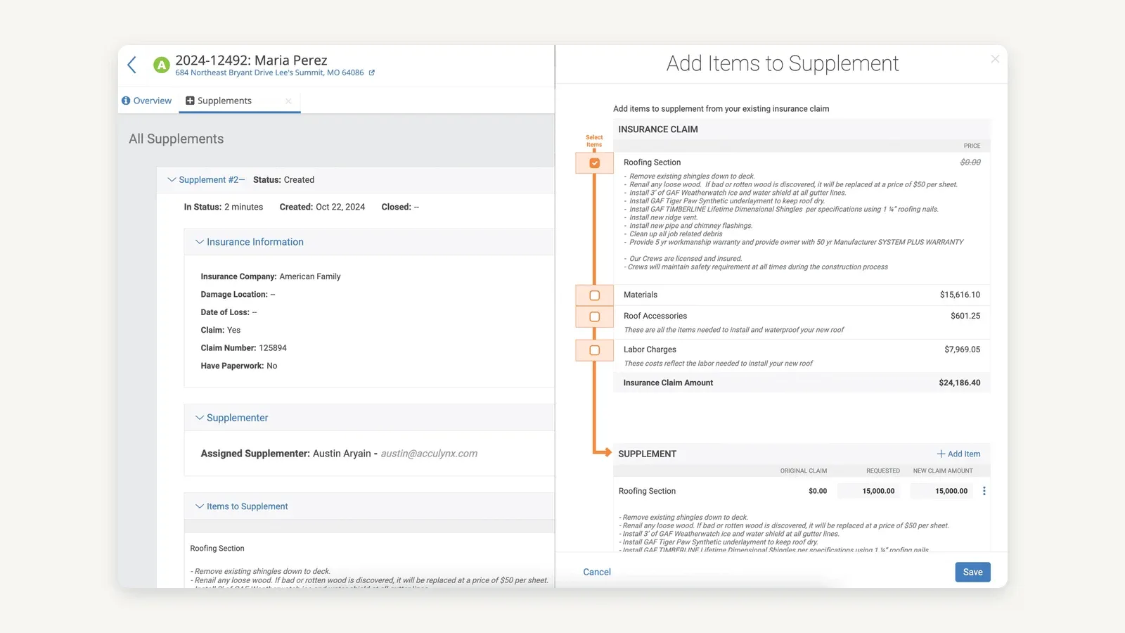 AccuLynx job page open on its Supplements tab, showing supplement #2 with an insurance information panel carrying insurance company, damage location, date of loss, claim number and paperwork fields, and a named assigned supplementer, behind an Add Items to Supplement dialog. The dialog lists the existing insurance claim as a roofing section at $0.00, materials at $15,616.10, roof accessories at $601.25 and labor charges at $7,969.05, an insurance claim amount of $24,186.40, then a supplement table with columns for original claim, requested and new claim amount where a roofing section line moves from $0.00 to a requested 15,000.00.